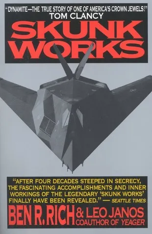 Skunk Works: A Personal Memoir of My Years at Lockheed