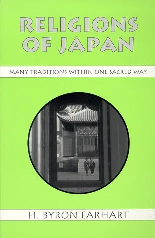 Religions of Japan: Many Traditions Within One Sacred Way