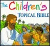 The Childrens Topical Bible