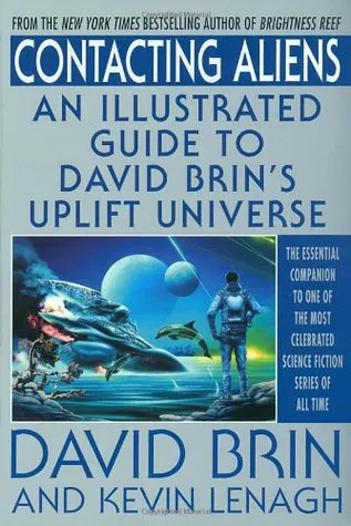 Contacting Aliens: An Illustrated Guide to David Brin's Uplift Universe