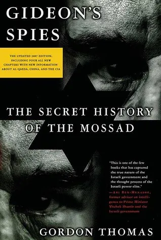 Gideon's Spies: The Secret History of the Mossad (Updated)