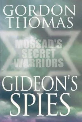 Gideon's Spies: Moss Secret War PB