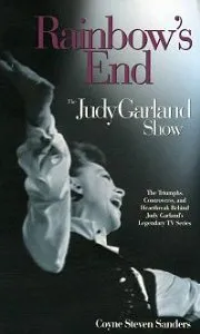 Rainbow's End: The Judy Garland Show