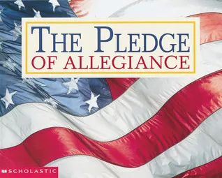 The Pledge of Allegiance