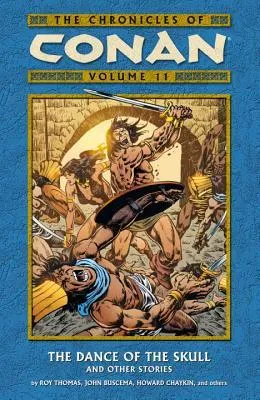 The Chronicles of Conan, Volume 11: The Dance of the Skull and Other Stories