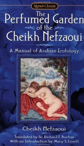 The Perfumed Garden of Cheikh Nefzaoui: A Manual of Arabian Erotology