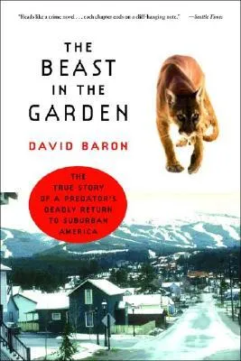 The Beast in the Garden: The True Story of a Predator